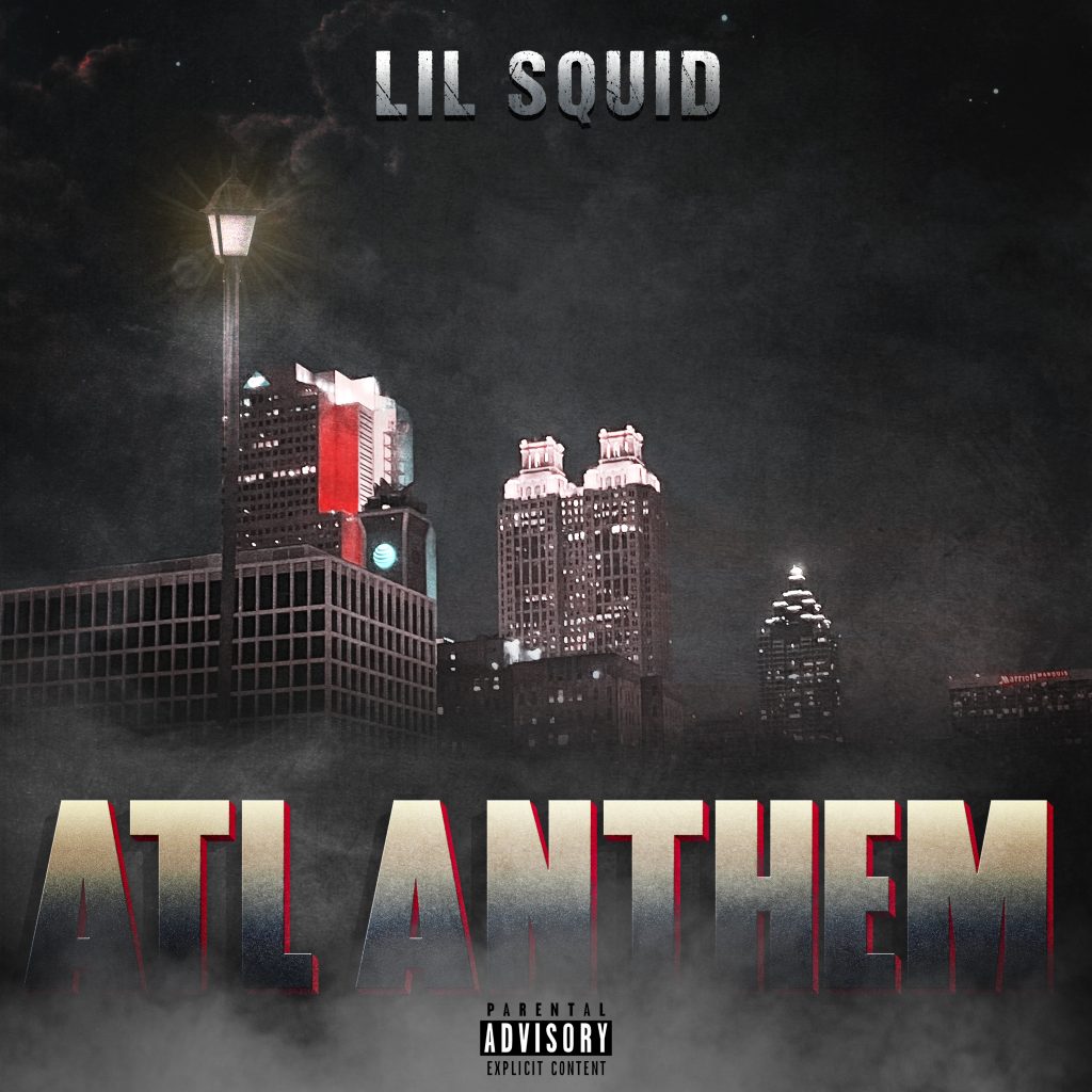 Get ready to enjoy hip-hop in its truest form with Lil Squid’s new track ‘ATL Anthem’