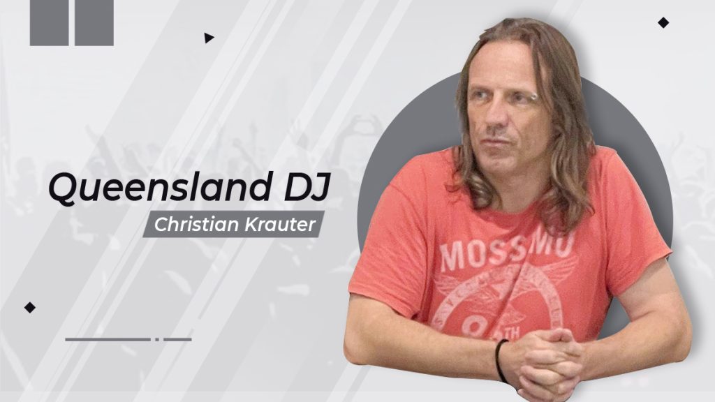 Australian EDM Artist Christian Krauter is Coming Up to the Top of the Chart by Giving Exceptional Tracks