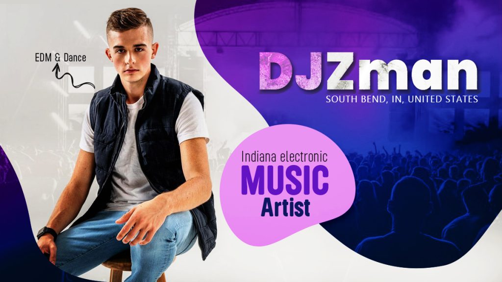 DJ Zman, the Indiana Electronic Music Artist Thriving in his Career with his Brilliant Work