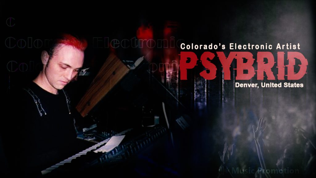 Elevate Your Mood with This Colorado Electronic Artist The Psybrid