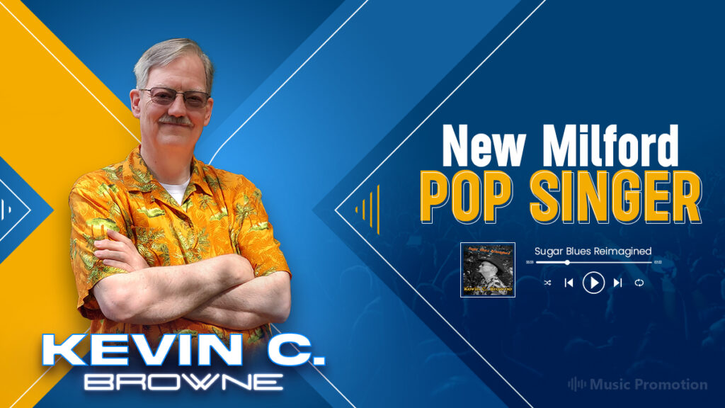 Groove to the Soulful Musical ‘Sugar Blues Reimagined’ By Kevin C. Browne, the New Milford Pop Singer