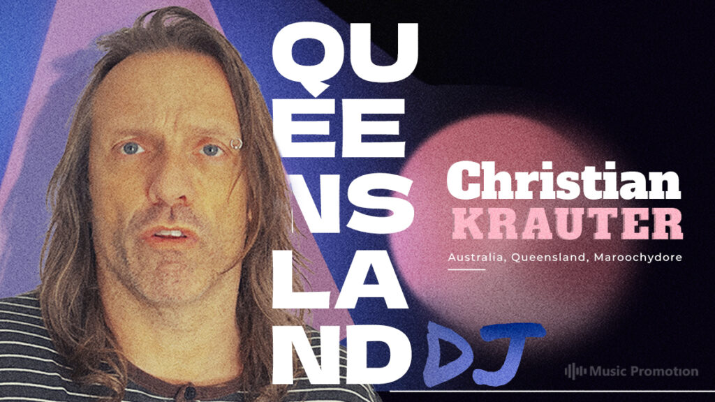 Queensland DJ, Christian Krauter Serves Fiery Sound Beats For the Fans