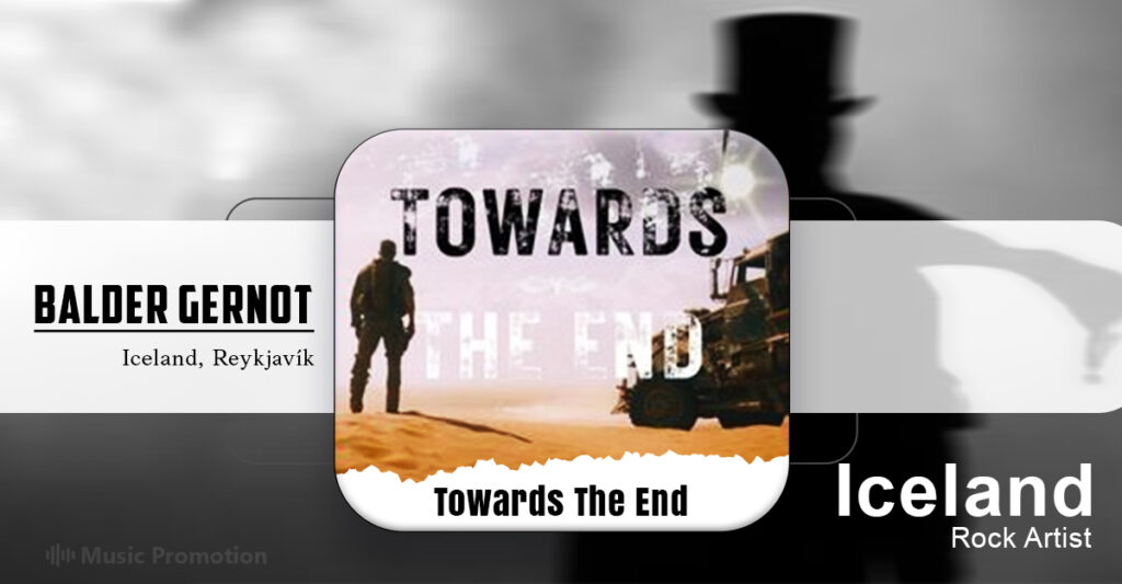 Balder Gernot, Iceland Rock Artist Created A Storm In the Rock Music Industry With His Rock Album ‘Towards The End’