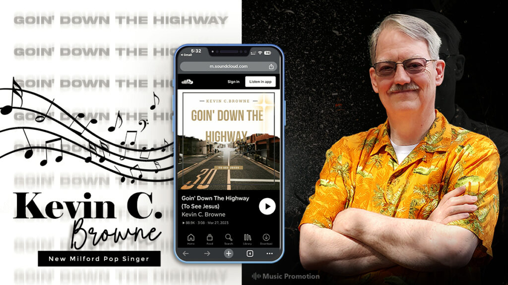 Kevin C. Browne’s Latest Release ‘Goin’ Down The Highway (To See Jesus)’ Is a Charming Musical Blend