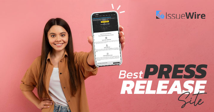 Acquire the Best Press Release Site to Boost Your Press Release Distribution