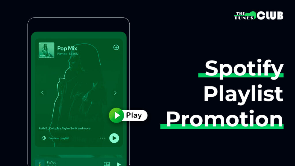 Grow Your Music Career with Effective Spotify Playlist Promotion Services