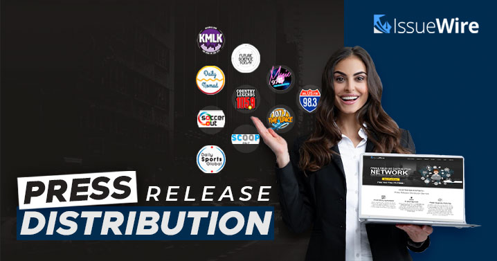 Grow Brand Awareness and Visibility with IssueWire’s Premium Press Release Distribution