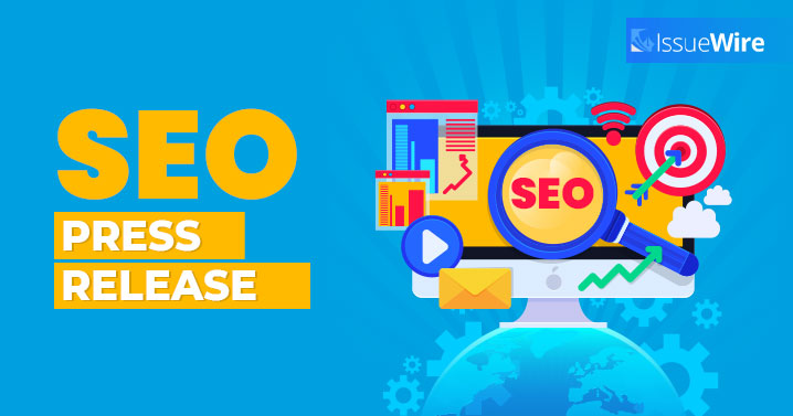 Get an SEO Press Release without Any Hassle from IssueWire