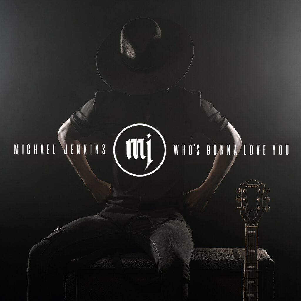 “Who’s Gonna Love You” – A Soulful Plea By Michael Jenkins Wrapped in Pop Perfection