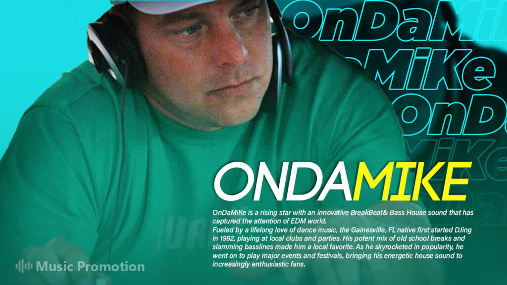 Embark On the Journey of Dance Music with OnDaMike