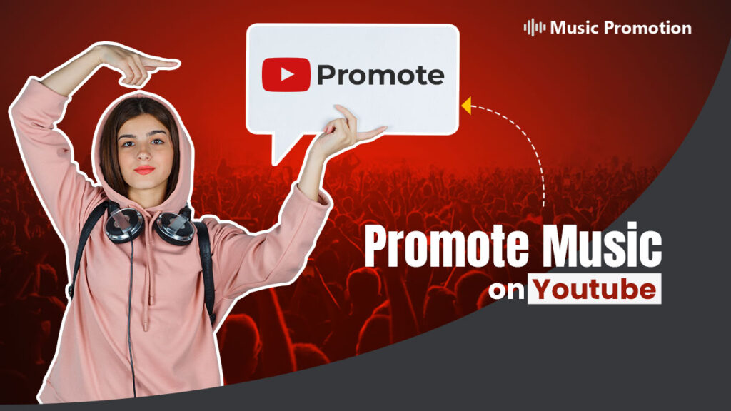 Promote Music on YouTube with Music Promotion Club’s Exceptional Packages